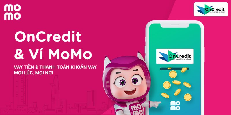 Thanh toán nhanh khoản vay OnCredit qua Ví điện tử Momo